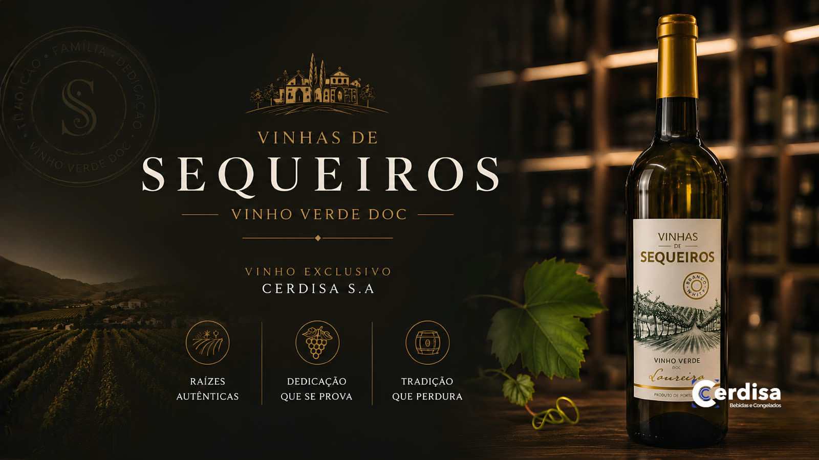 Vinho Verde Vinhas de Sequeiros — exclusivo CERDISA